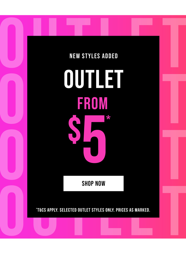 Shop Outlet From $5*