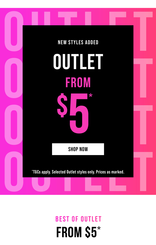 Shop Outlet From $5*