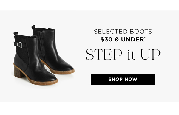 Shop Selected Boots From $30 & Under*