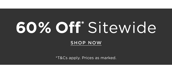 Shop 60% Off* Sitewide