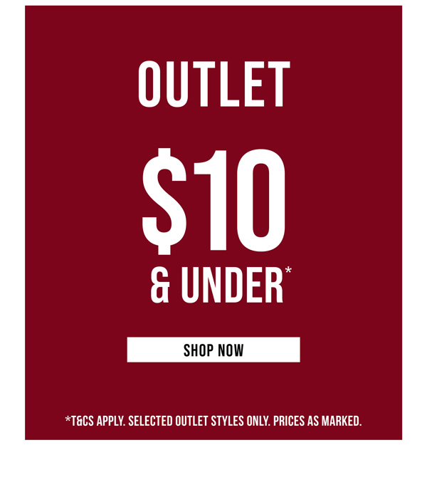 Shop Winter Outlet $10 & Under*