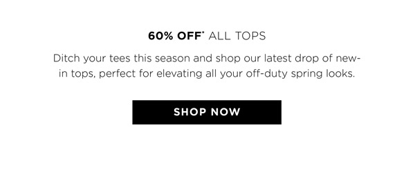 Shop 60% Off* All Tops