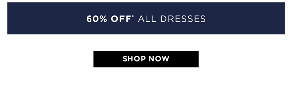 Shop 60% Off* All Dresses