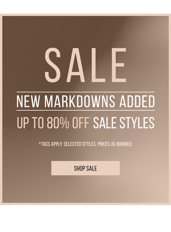 Shop Up to 80% Off* Sale Styles