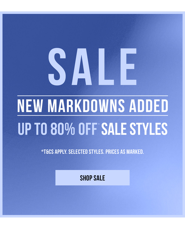 Shop Up to 80% Off* Sale Styles