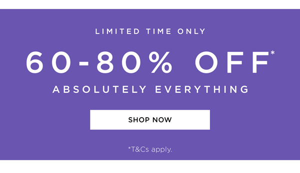 Shop 60-80% Off* Sitewide