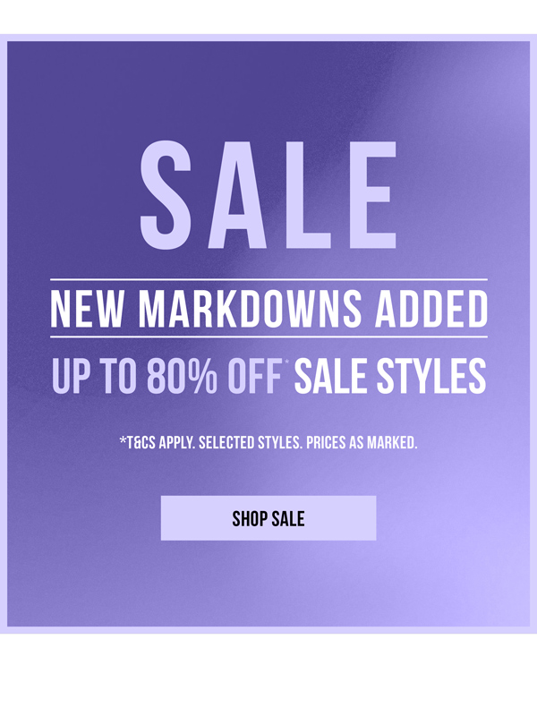 Shop Up to 80% Off* Sale Styles