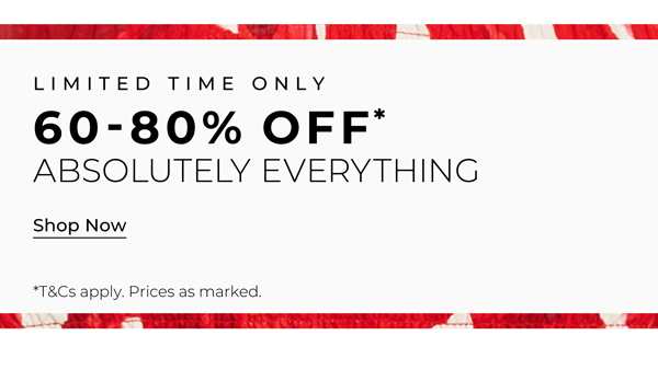 Shop Up To 80% Off* Sitewide