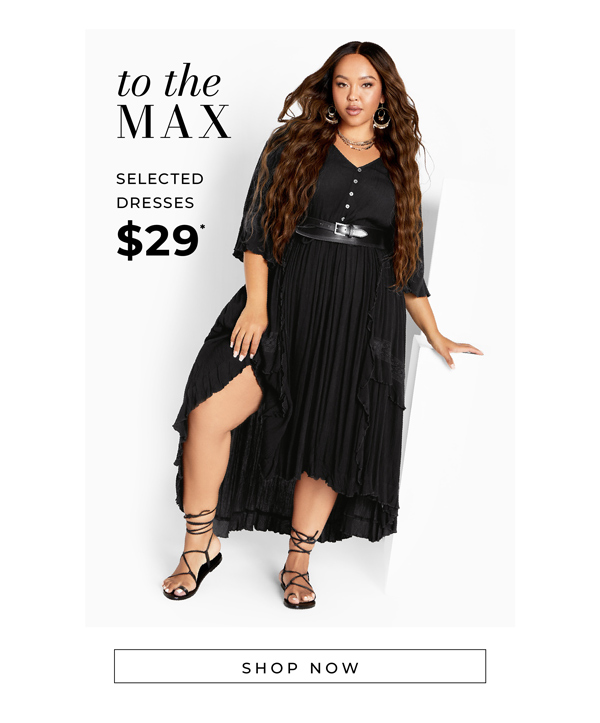 Shop Selected Dresses Now $29*