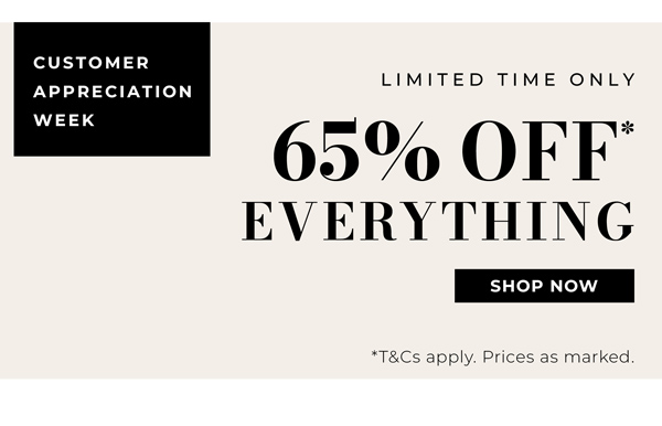 Shop 65% Off* Everything