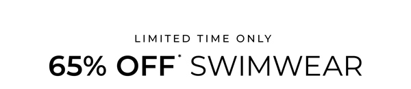 Shop 65% Off* Swimwear