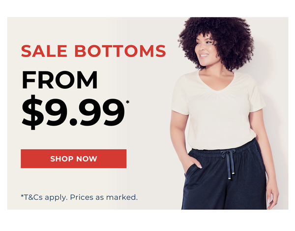 Shop Sale Bottoms From $9.99*