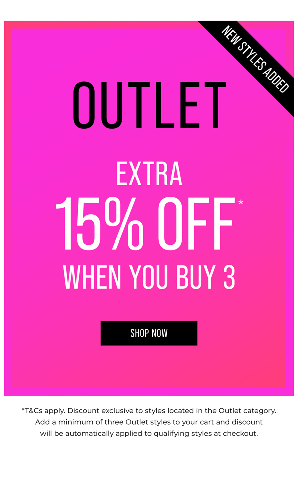 Shop Outlet Extra 15% Off* When You Buy 3