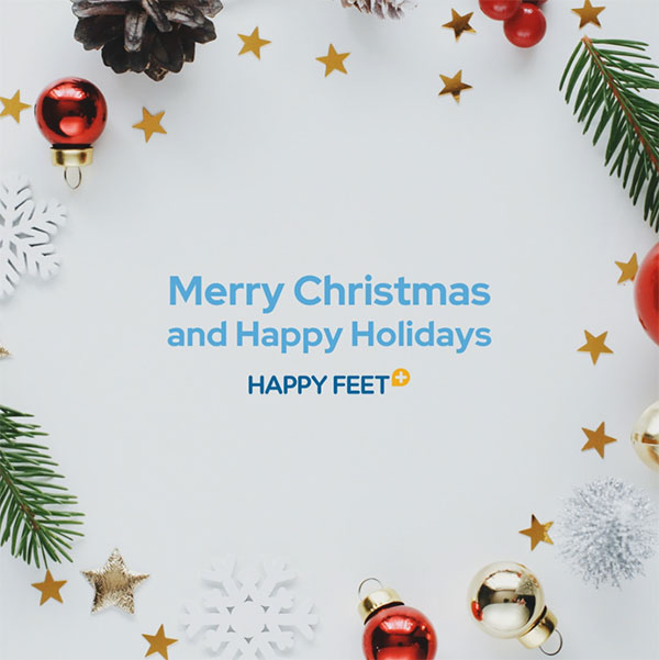 Merry Christmas & Happy Holidays from Happy Feet Plus