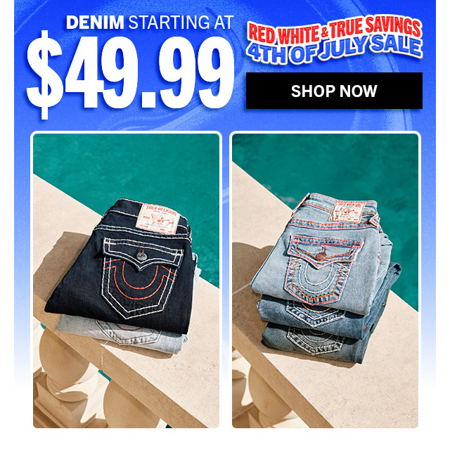 DENIM STARTING AT $49.99 | Shop Now