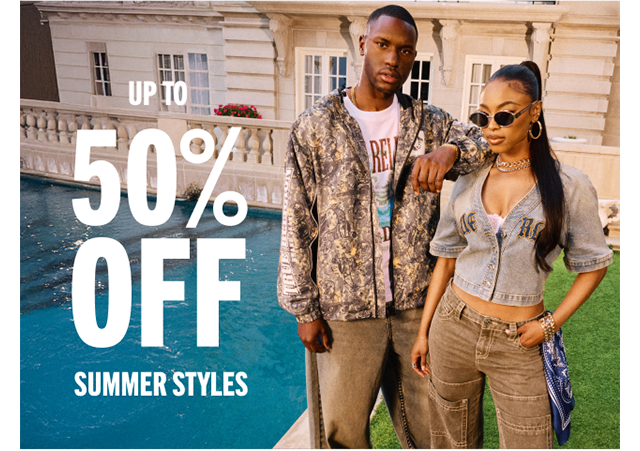 UP TO 50% OFF SUMMER STYLES