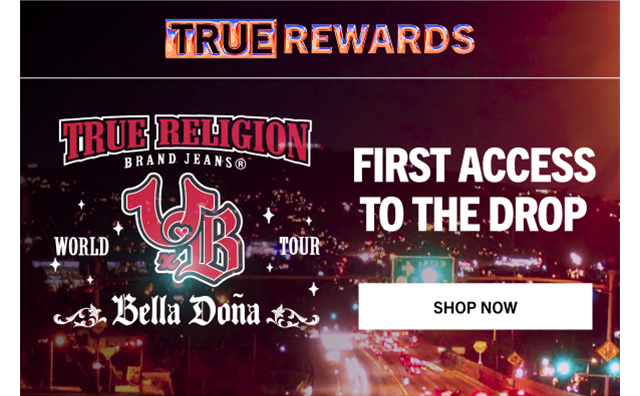 TRUE REWARDS | FIRST ACCESS TO THE DROP | TR X BELLA DOÑA | Shop Now