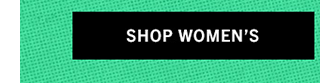 SHOP WOMEN'S