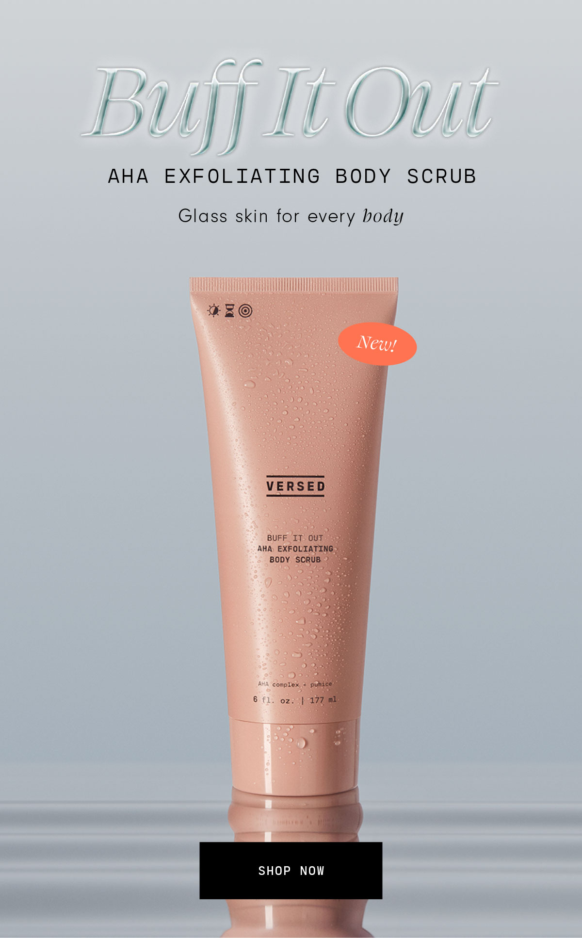 Introducing NEW AHA Exfoliating Body Scrub Versed Skin