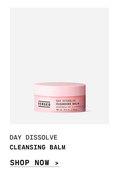  DAY DISSOLVE CLEANSING BALM SHOP NOW 