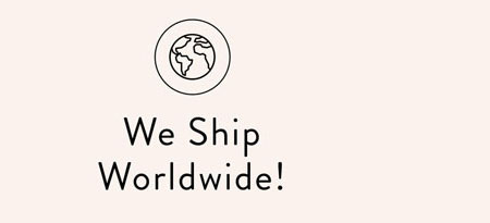 We Ship Worldwide!