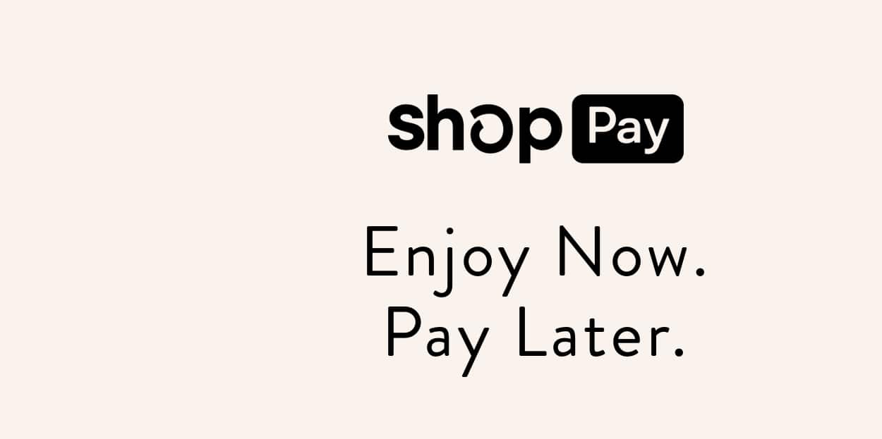 Shop Pay | Enjoy Now. Pay Later.