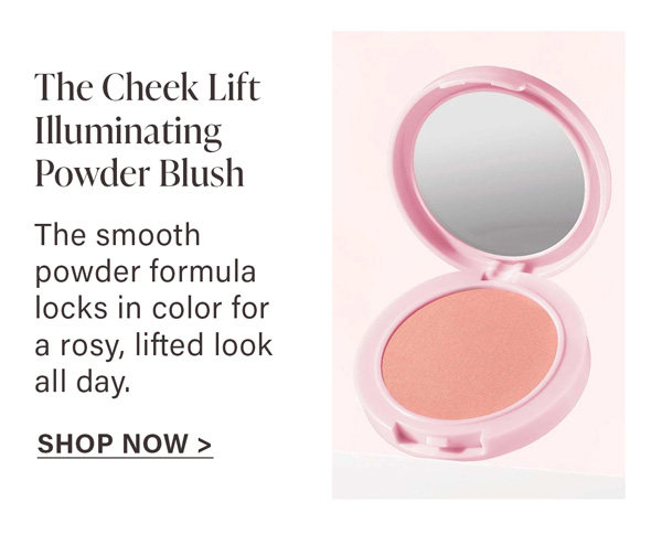 The Cheek Lift Illuminating Powder Blush