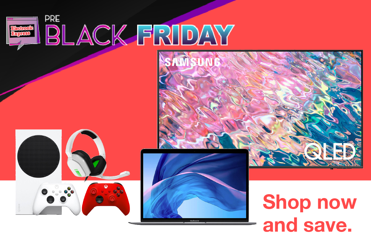 Early Black Friday. Shop now and save.