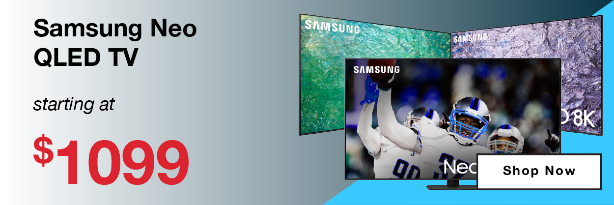 Samsung Neo QLED TV- starting at $1099