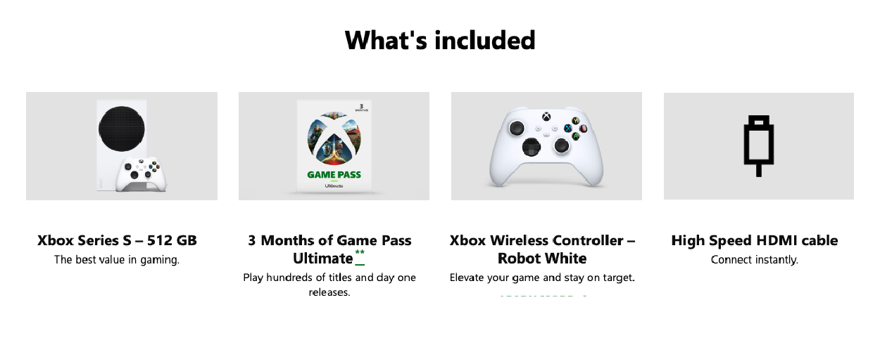 What's included. The console with 512 GB, 3 months of ultimate game pass, a white xbox wireless controller, and a high speed HDMI cable