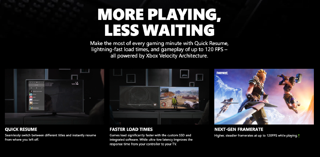 More playing, less waiting. Make the most of every minute with quick resume, lightning fast load times, and up to 120 FPS gameplay.