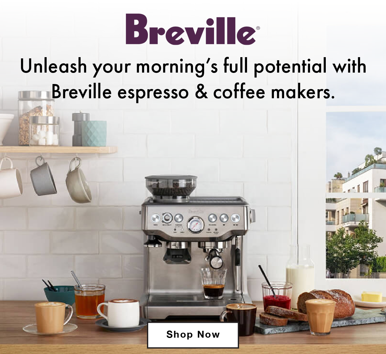 Breville- Unleash your morning's full potential with Breville espresso and coffee makers.