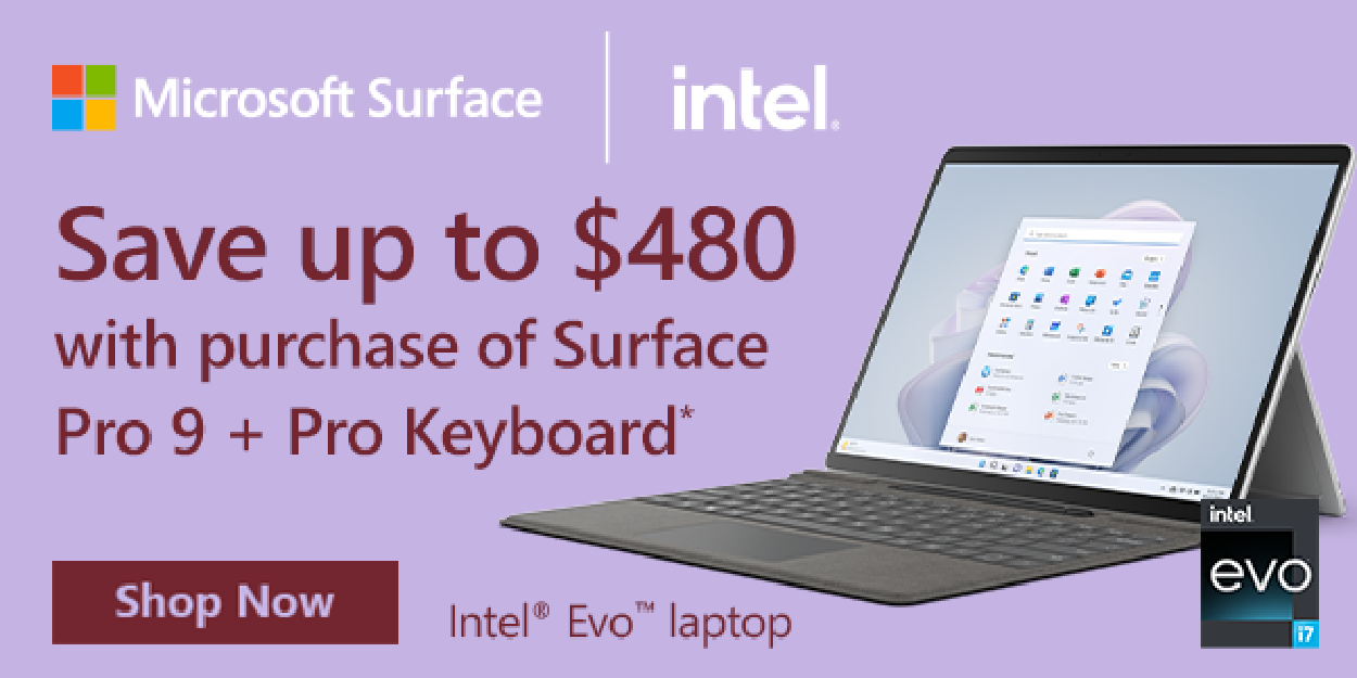 Microsoft Surface - Intel. Save up to $480 with purchase of a surface pro 9 and pro keyboard.