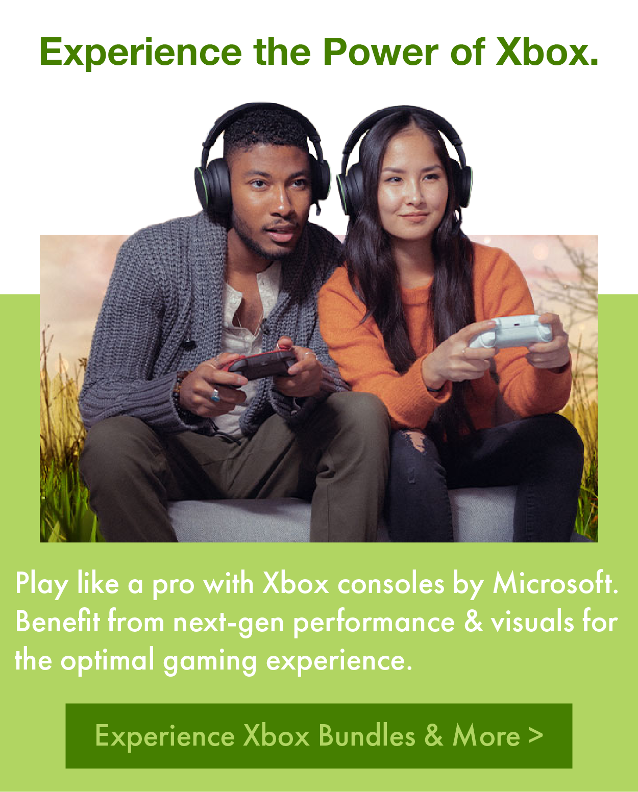Experience the power of Xbox. Play like a pro with Xbox consoles by Microsoft. Benefit from next-gen performance & visuals for the optimal gaming experience.