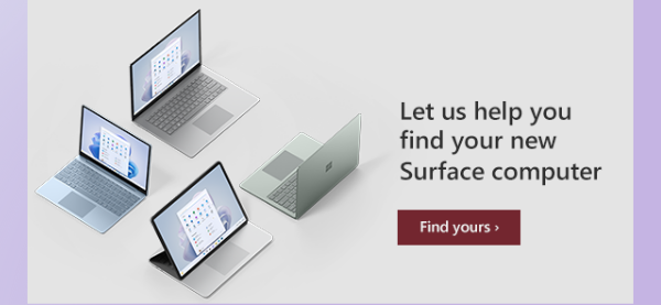 Let us help you find your new Surface computer