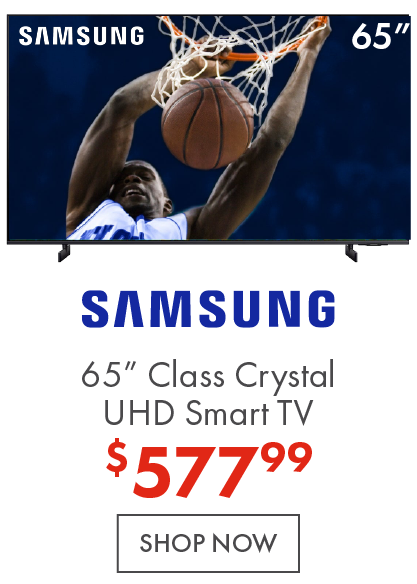Samsung 65” Class Crystal UHD Smart TV now $577.99