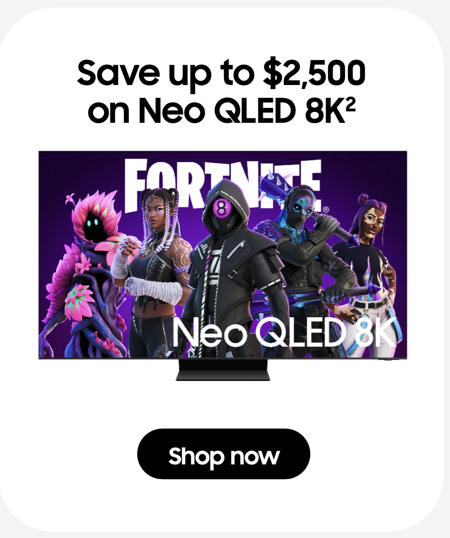 Save up to $2,500 on Neo QLED 8K2