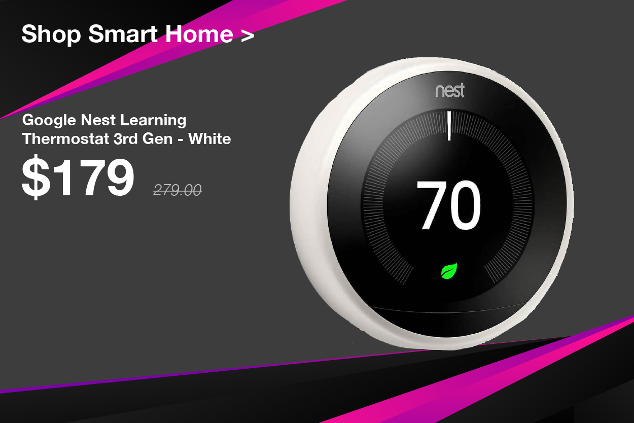 Shop Smart Home. Google Nest Learning Thermostat 3rd Gen was 279, now 179.99