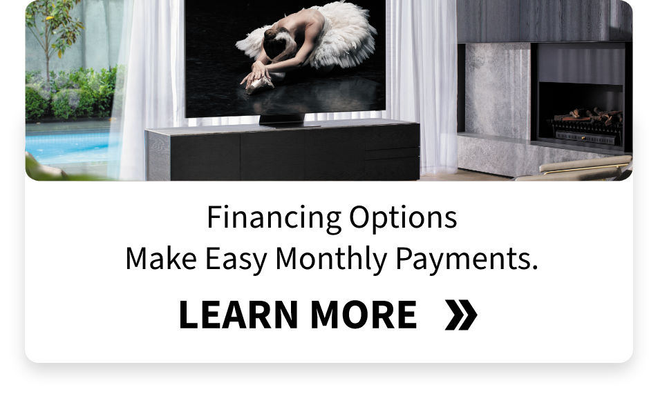 Financing Options make easy monthly payments. Learn More