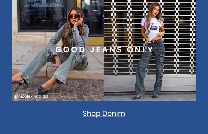 Good Jeans Only. Shop Denim.