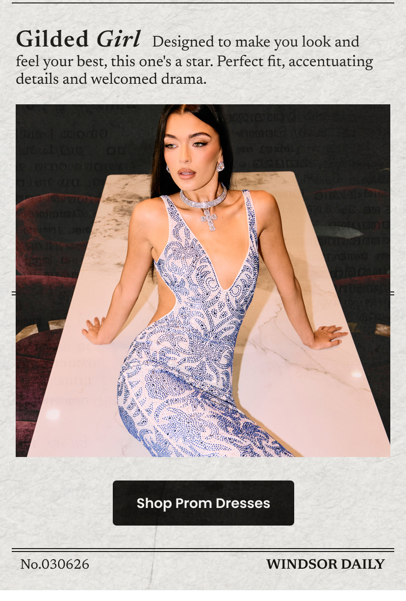 Gilded Girl. Designed to make you look and feel your best, this one's a star. Perfect fit, accentuating details and welcomed drama. Click to shop prom dresses.