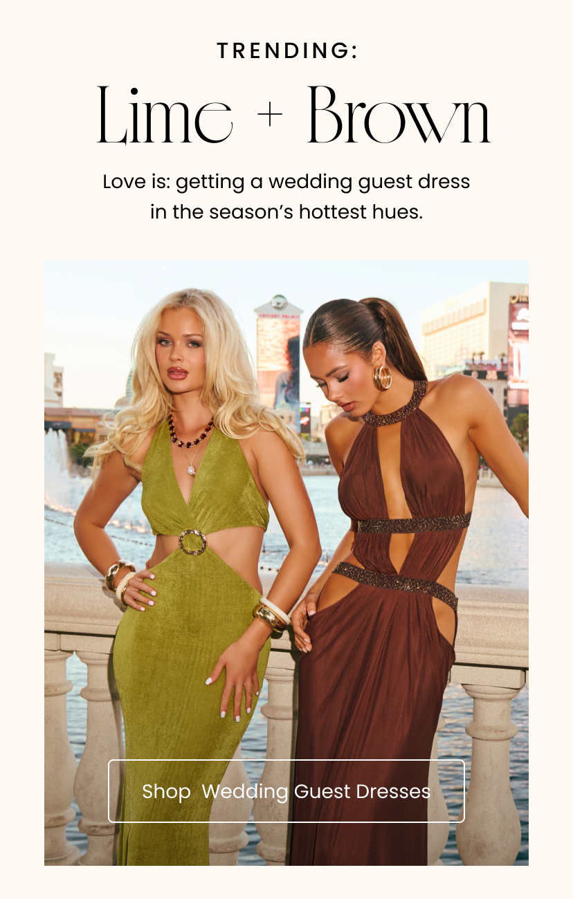 Trending Lime and Brown: Love is getting a wedding guest dress in the hottest hues. Shop Wedding Guest Dresses