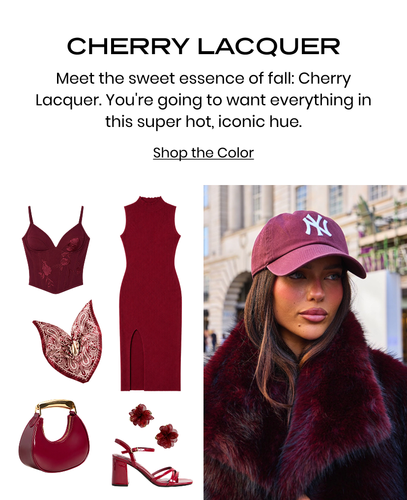 Cherry Lacquer. Meet the sweet essence of fall. You are going to want everything in this super hot iconic hue. Shop the Color
