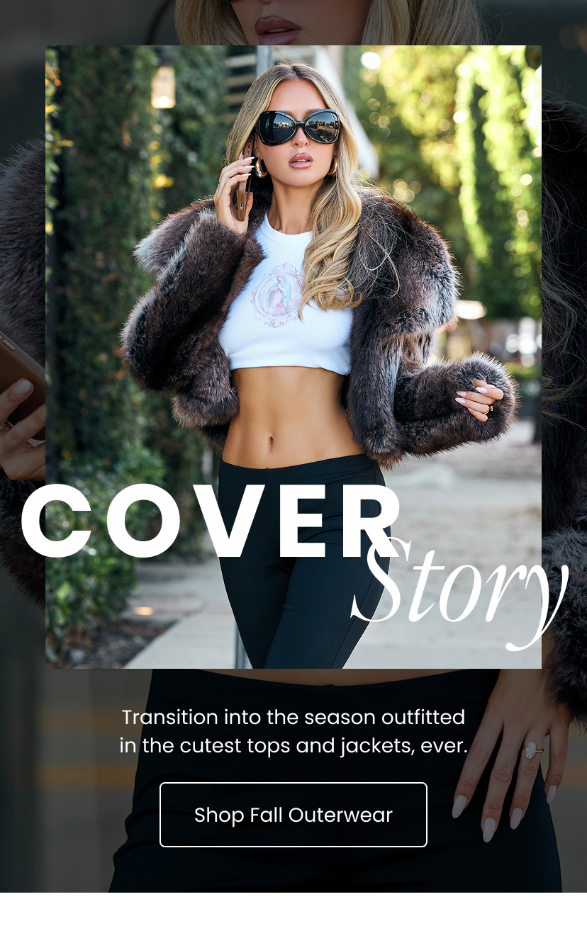 Cover Story. Transition into the season outfitted in the cutest tops and jackets ever. Shop Fall Outerwear