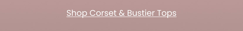 Shop Corset and Bustier Tops