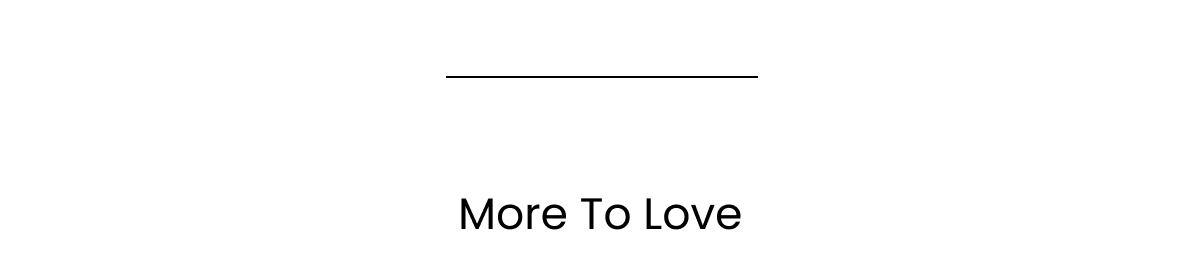 More to Love