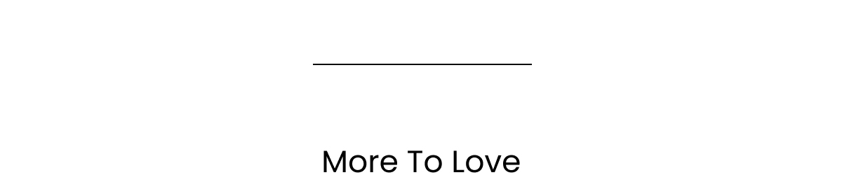 More to Love