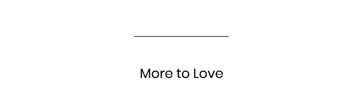 More to Love