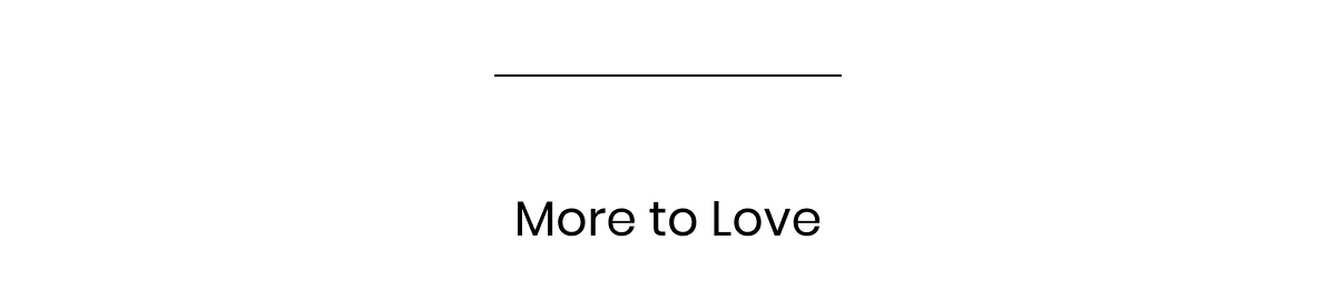 More to Love