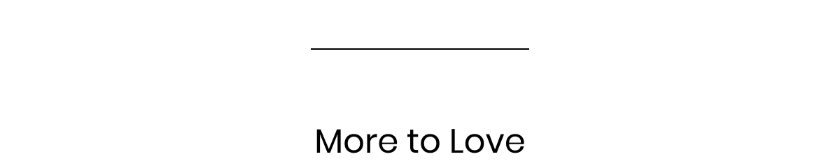 More to Love